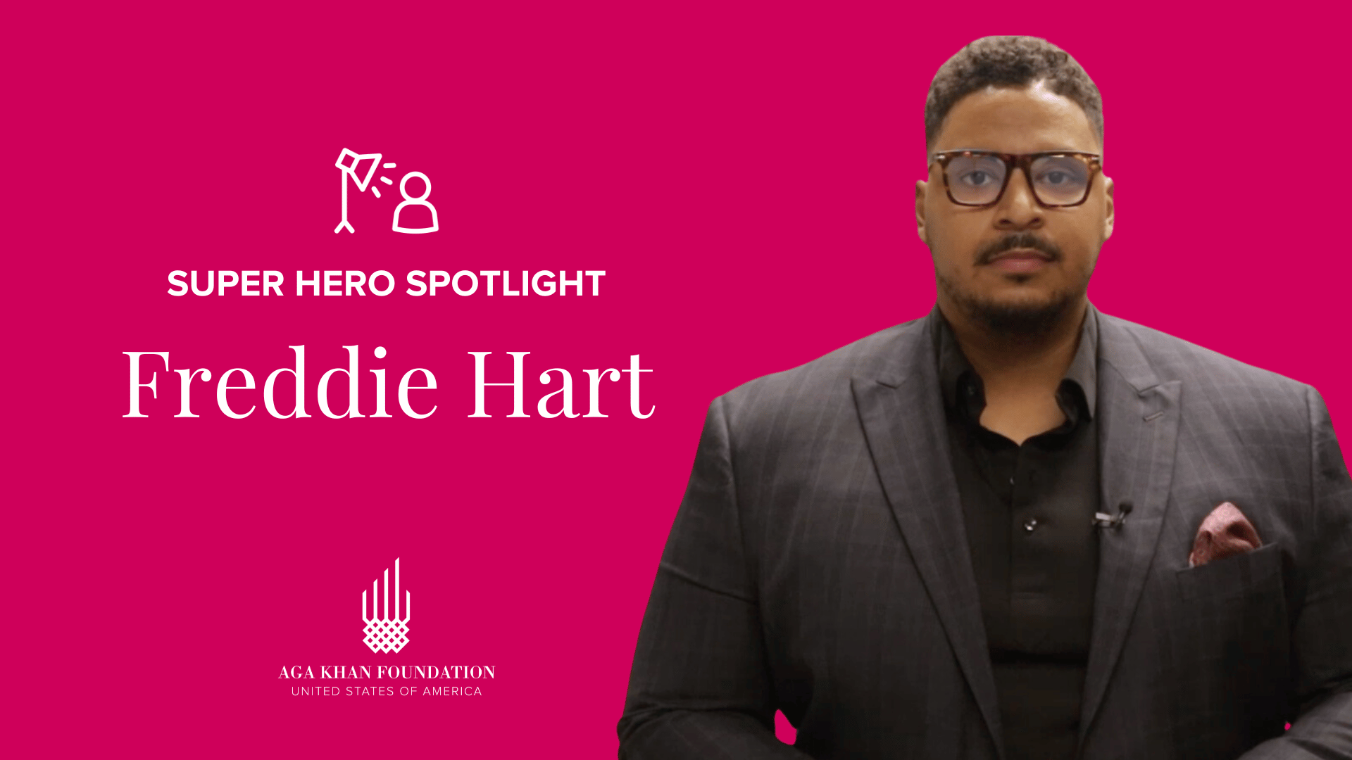 Super Hero Spotlight: Freddie Hart - Aga Khan Foundation USA : Aga Khan ...